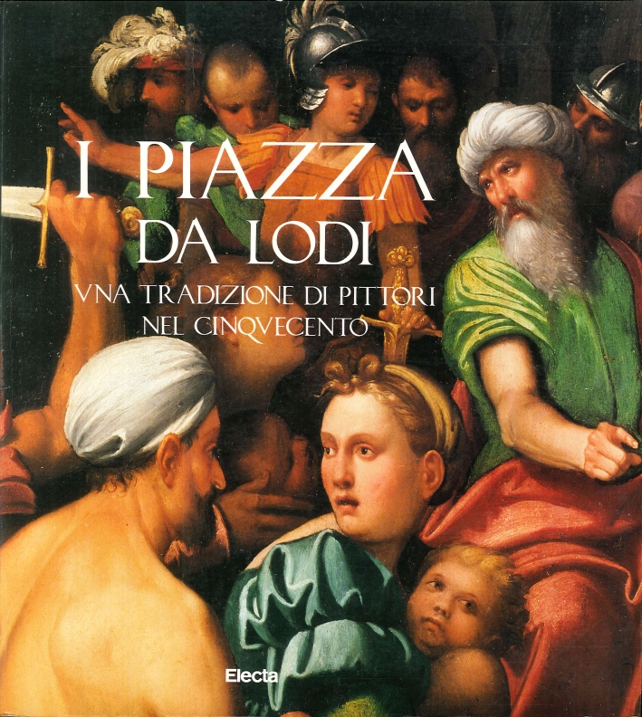 I Piazza da Lodi. Catalogo della mostra