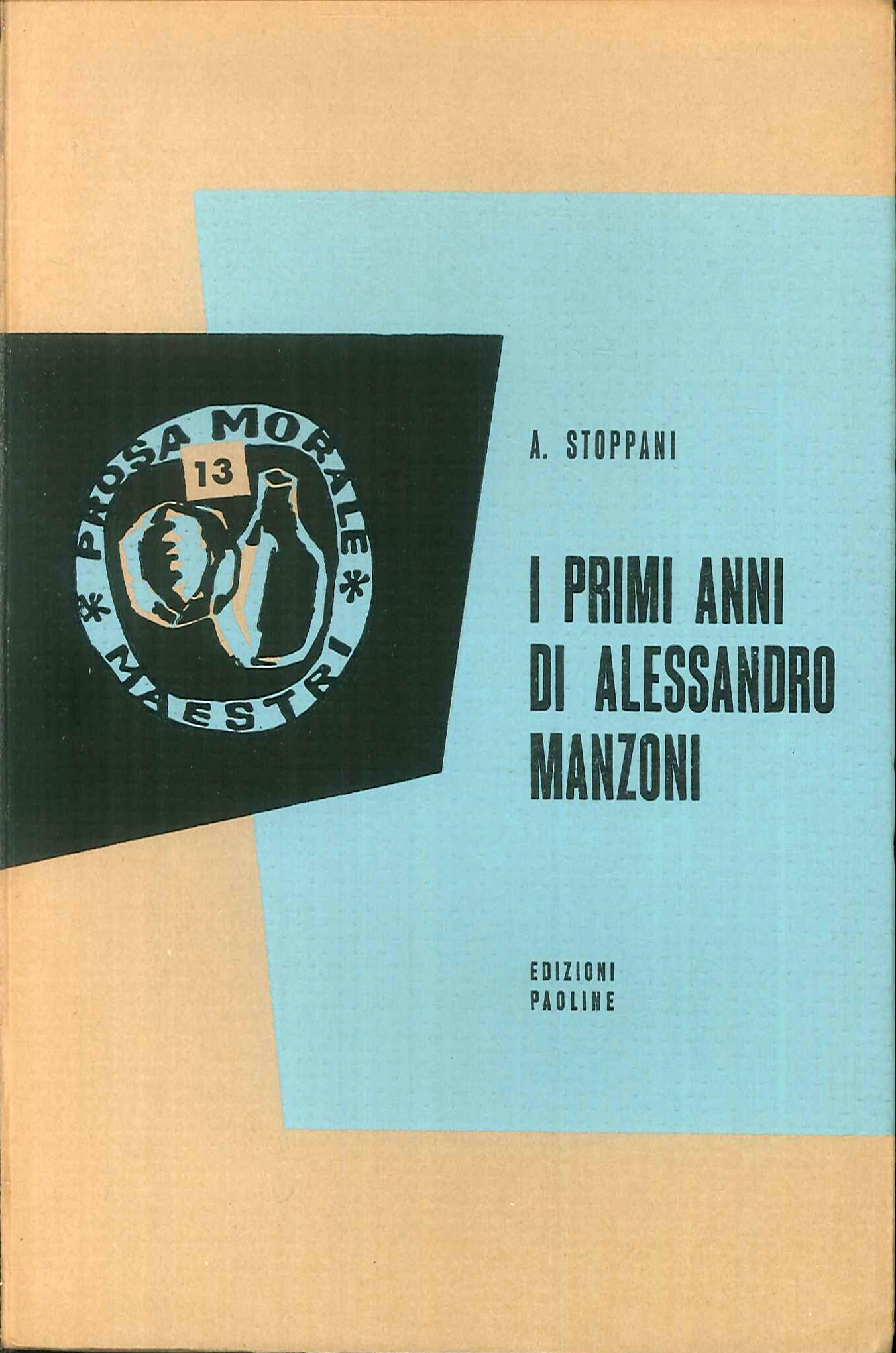 I primi anni di Alessandro Manzoni / Antonio Stoppani