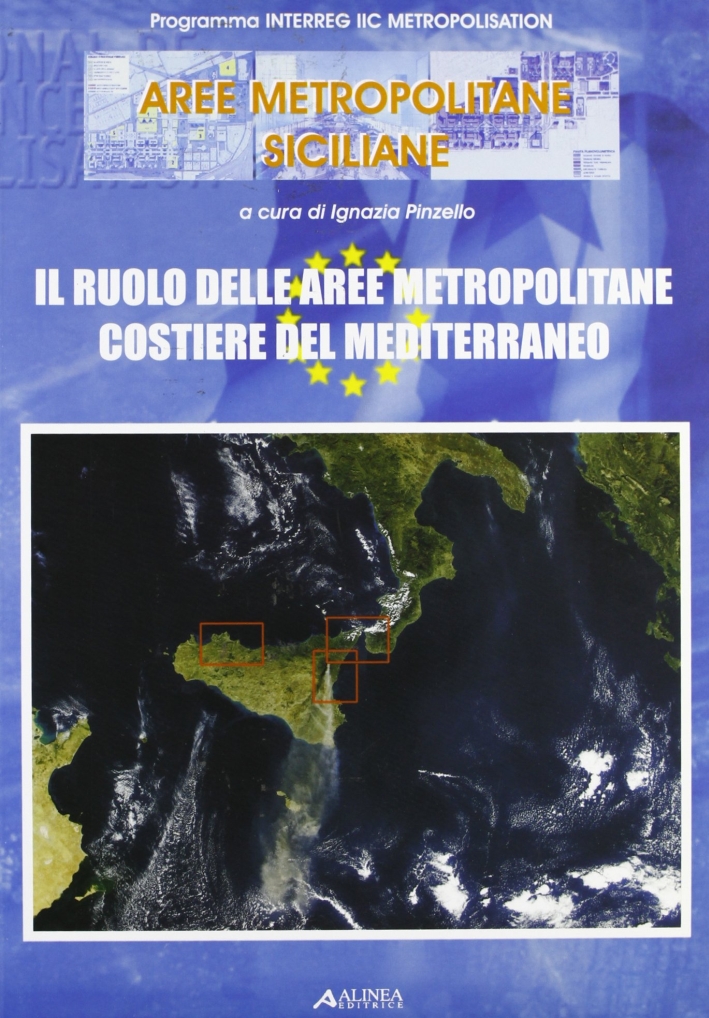 I processi di metropolizzazione nelle aree extraurbane. Aree metropolitane siciliane