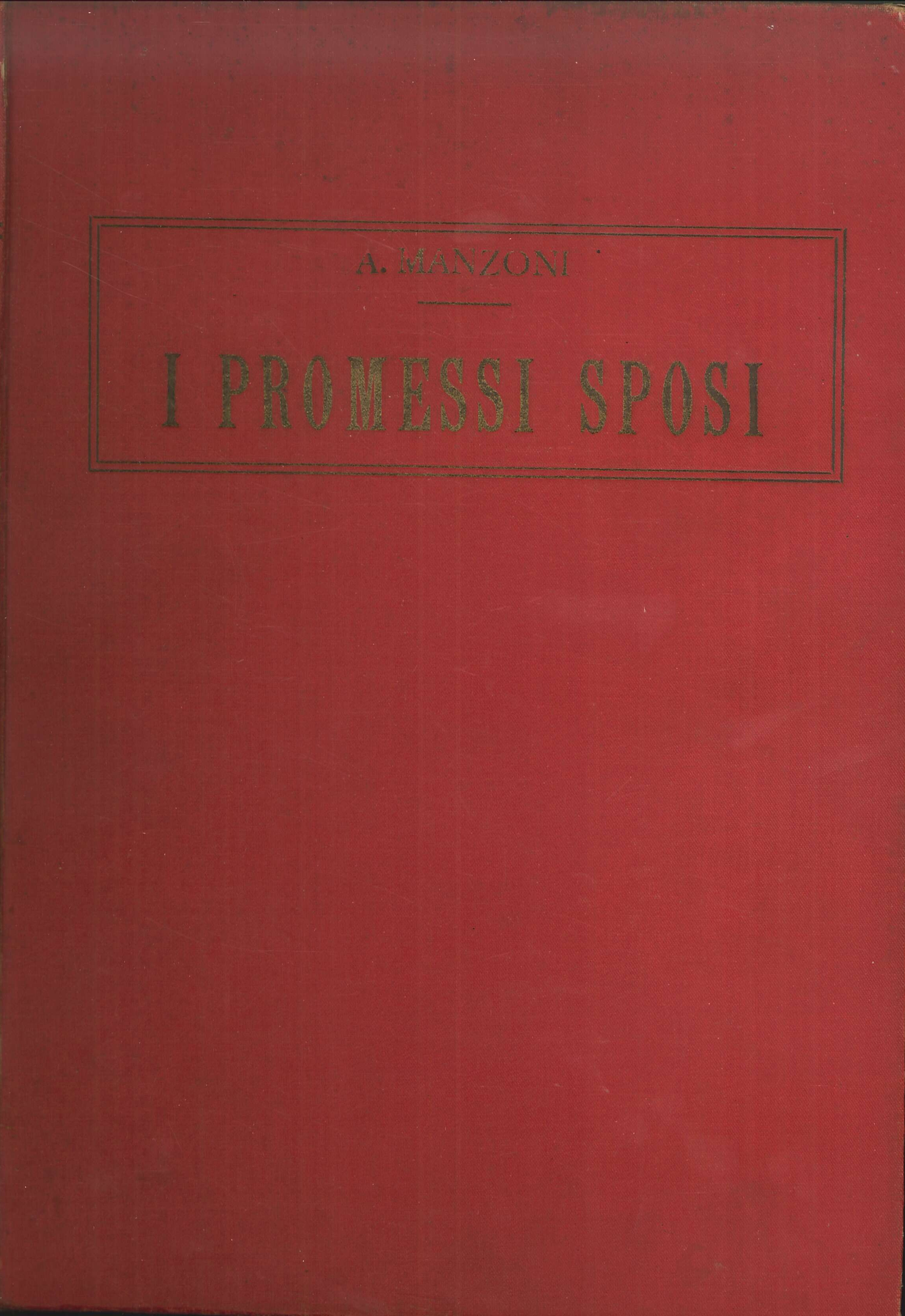I Promessi Sposi di Alessandro Manzoni. Storia Milanese del Secolo …