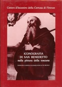 Iconografia di San Benedetto nella pittura della Toscana. Immagini e …