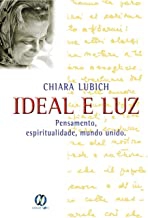 Ideal e Luz: Pensamento, espiritualidade, mundo unido, 2021