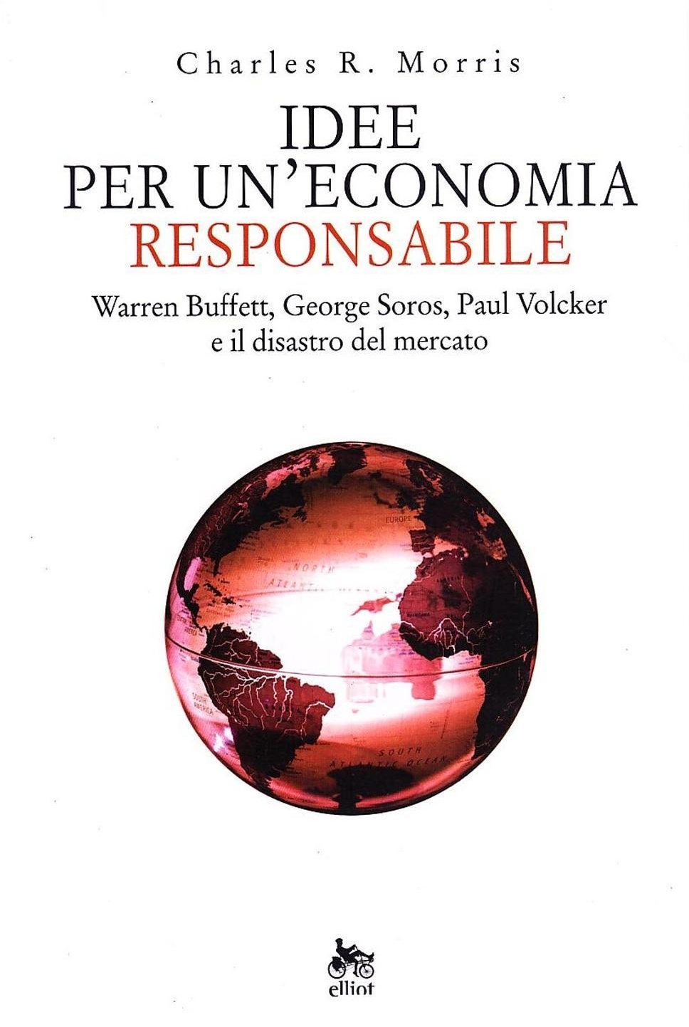 Idee per un'economia responsabile, Roma, Elliot, 2009