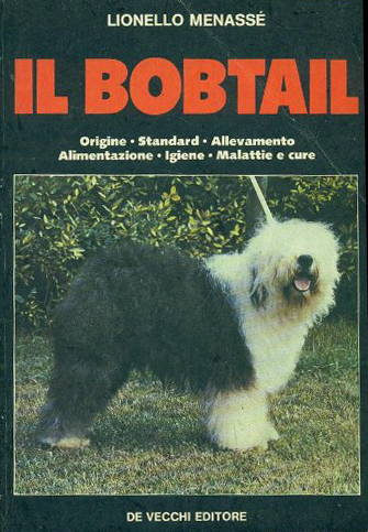 Il bobtail. Origine, standard, allevamento, addestramento, alimentazione, malattie
