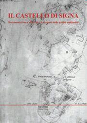 Il castello di Signa. Documentazioni e rilievo per il recupero …