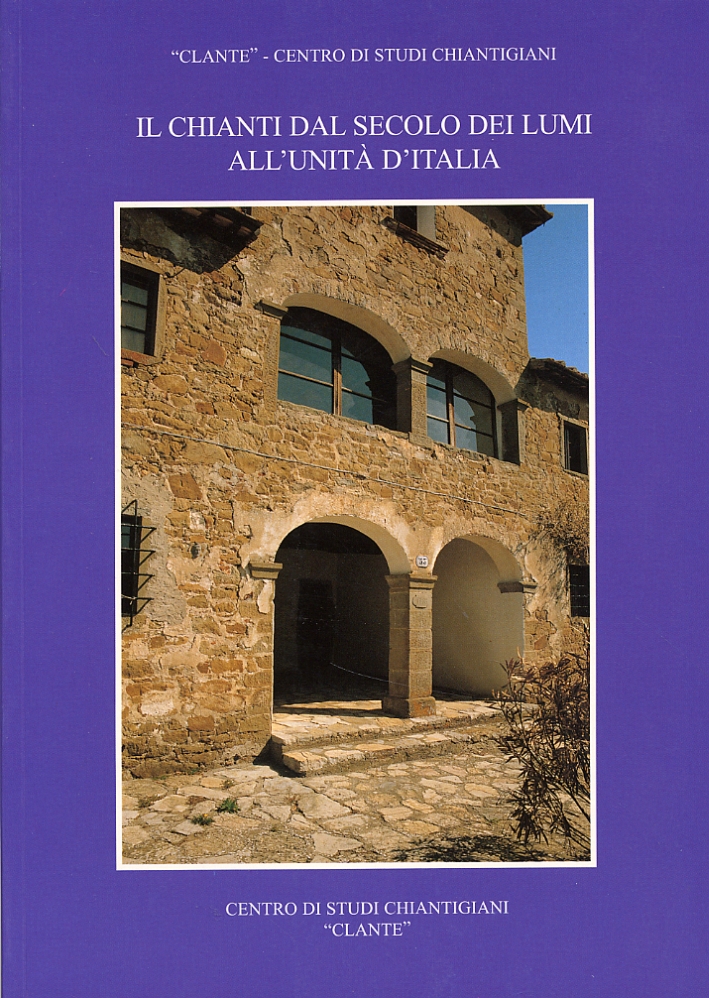 Il Chianti dal secolo dei lumi all'unità d'Italia