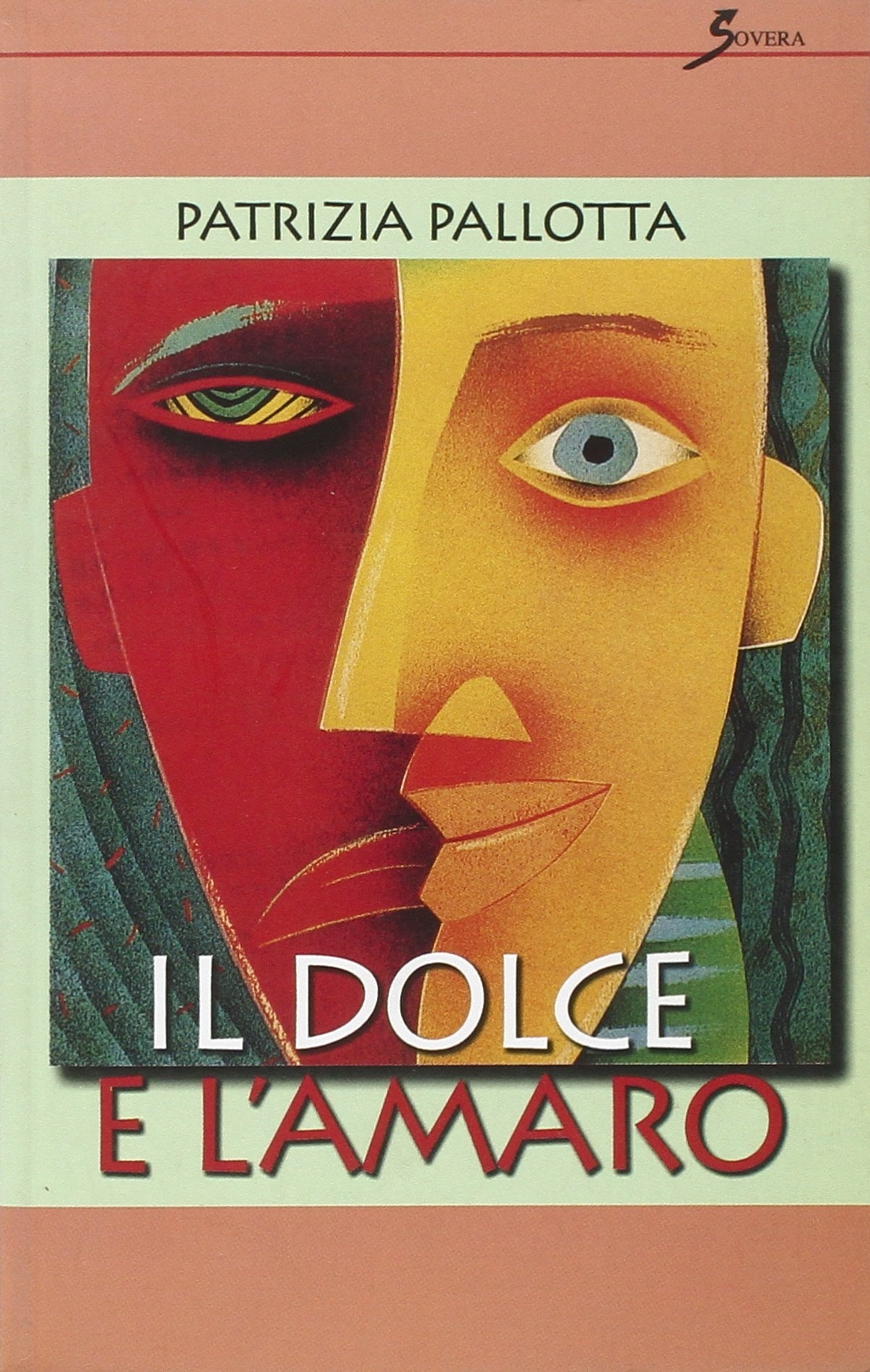 Il dolce e l'amaro