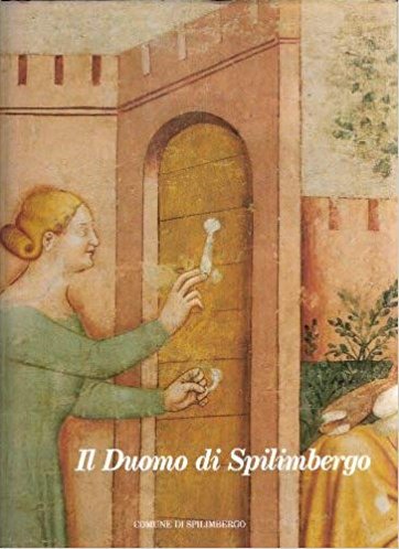 Il Duomo di Spilimbergo 1284-1984