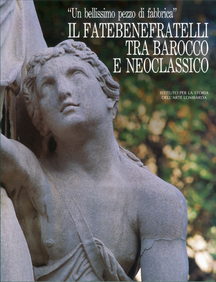 Il Fatebenefratelli tra Barocco e Neoclassico