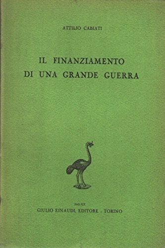 Il Finanziamento Di Una Grande Guerra.