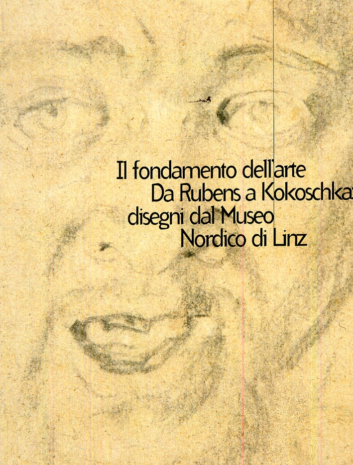 Il fondamento dell'arte. Da Rubens a Kokoschka: disegni dal Museo …