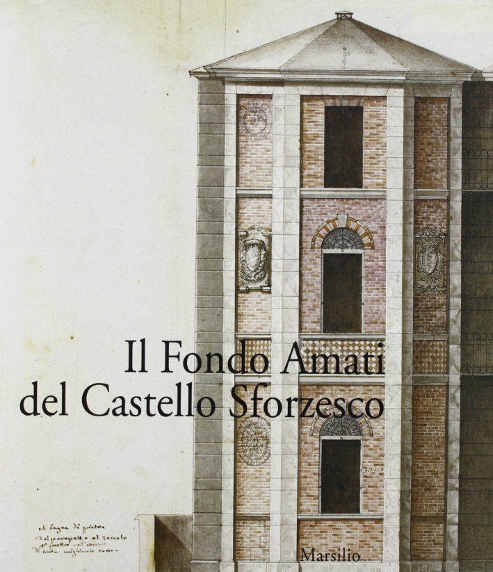 Il Fondo Amati del Castello Sforzesco. II