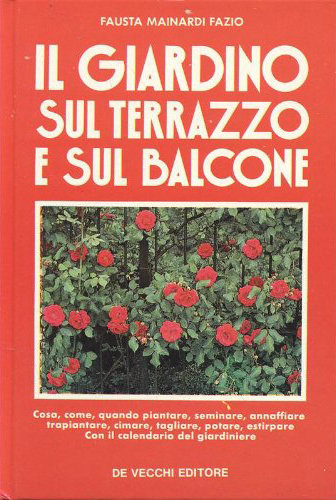 Il giardino sul terrazzo e sul balcone