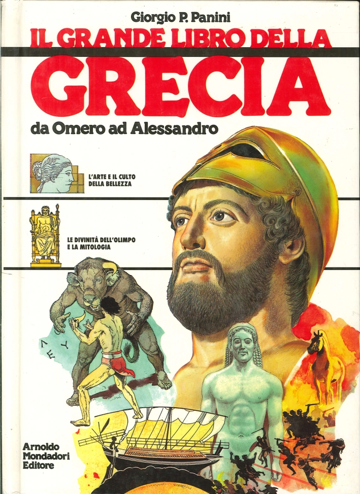 Il Grande Libro delle Grecia. Da Omero ad Alessandro