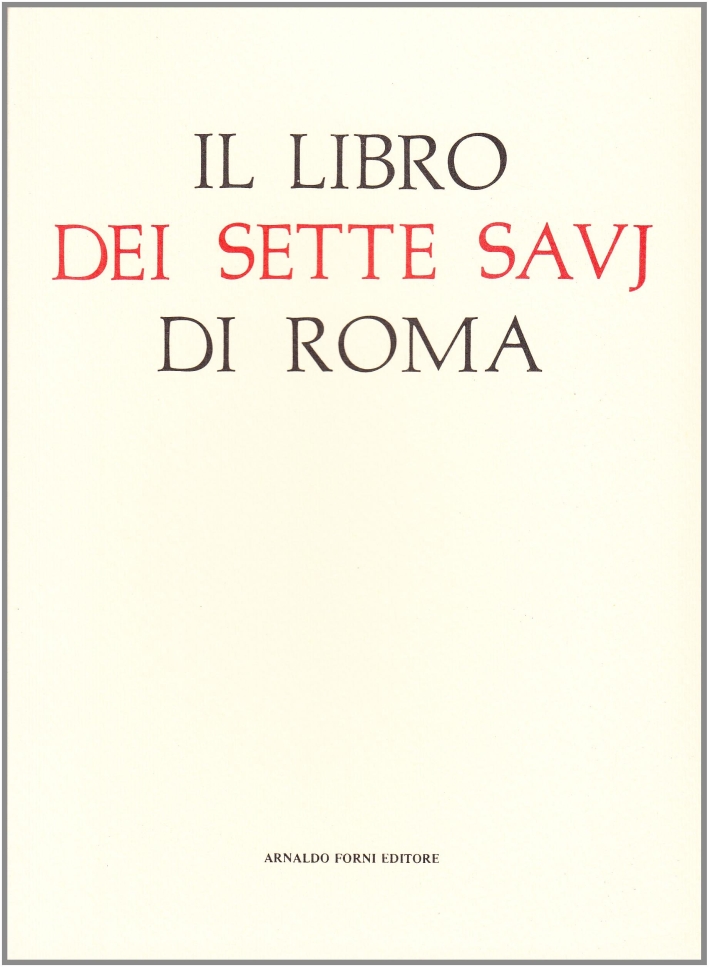 Il libro dei sette savj di Roma (rist. anast. 1864-65)
