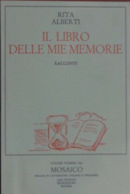 Il libro delle mie memorie. Racconti.