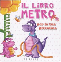 Il libro metro per la tua piccolina