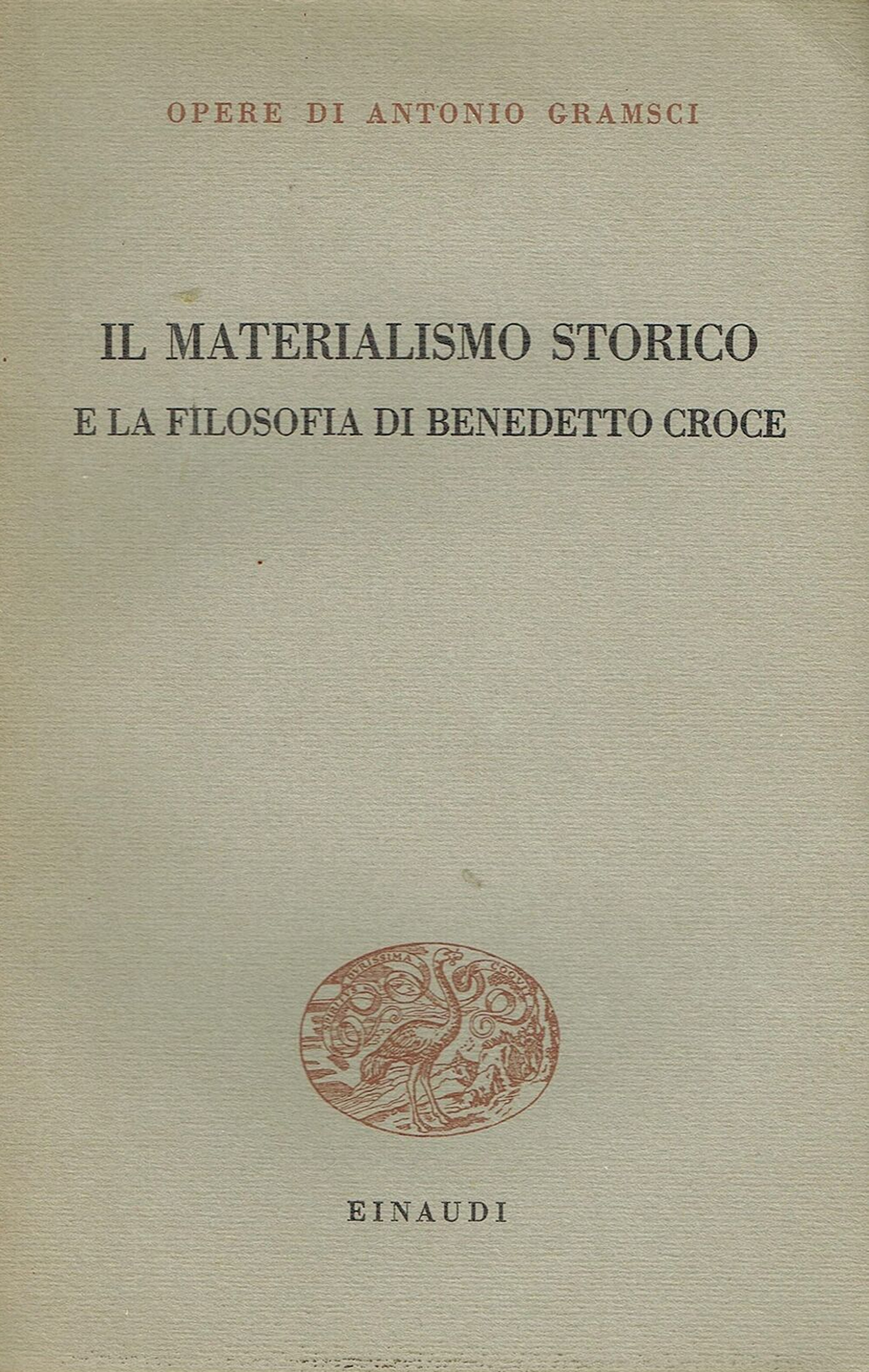 Il materialismo storico e la filosofia di Benedetto Croce