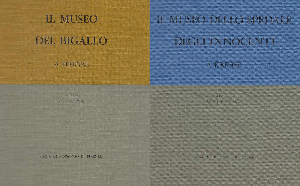 Il Museo del Bigall. Il Museo dello Spedale degli Innocenti