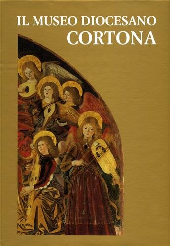 Il Museo diocesano di Cortona