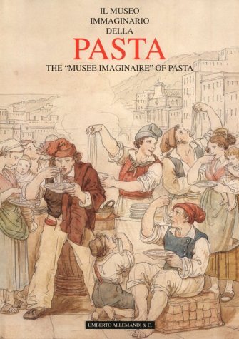 Il museo immaginario della pasta. The "musée imaginaire" of pasta