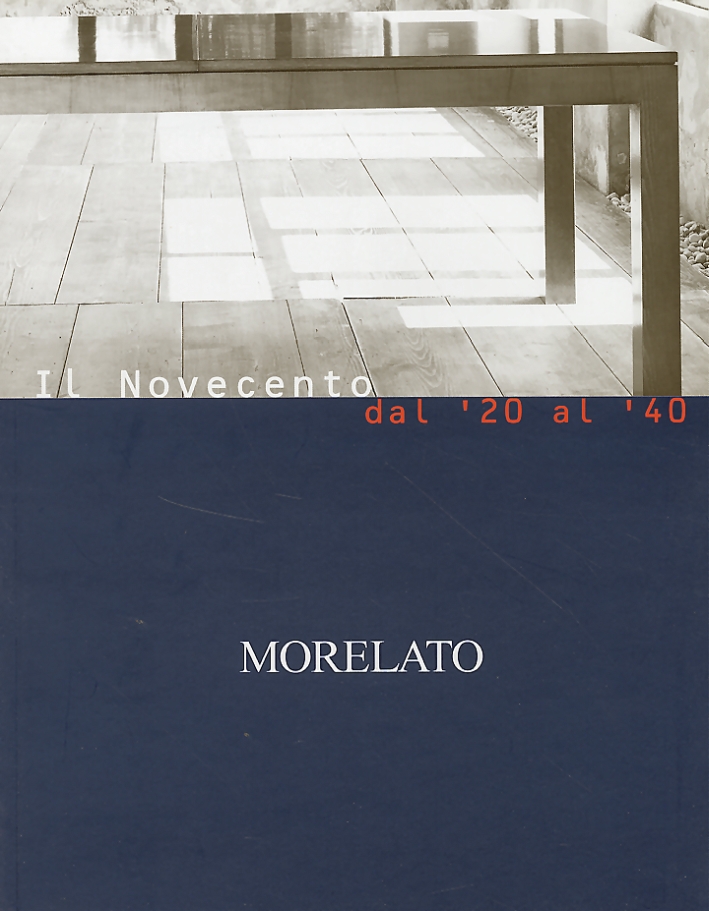 Il Novecento dal '20 al '40. Morelato
