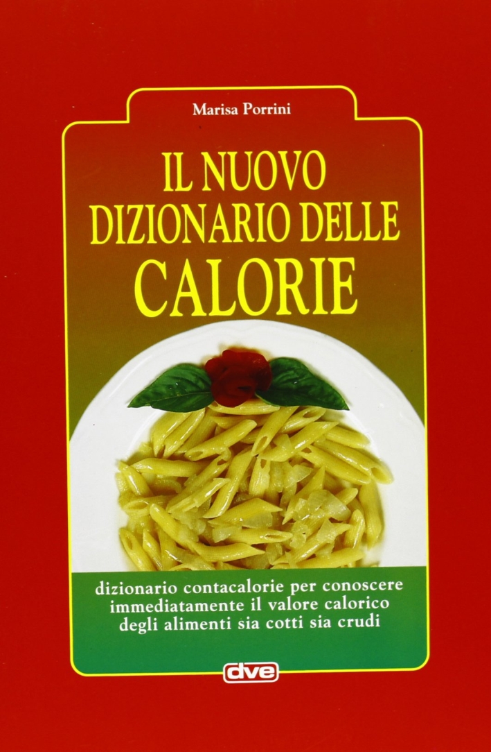 Il nuovo dizionario delle calorie