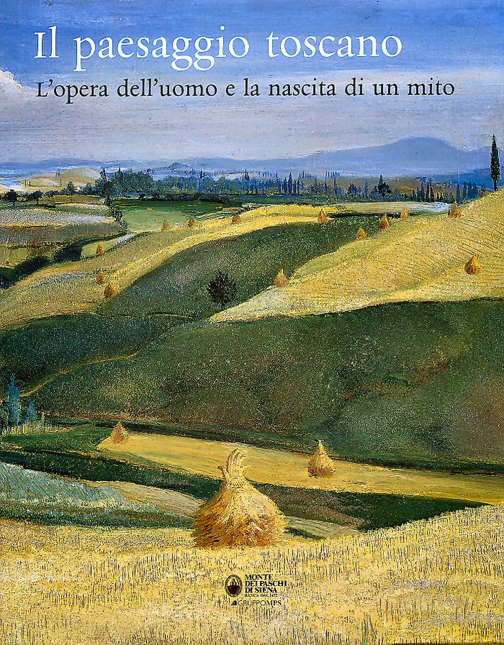 Il paesaggio toscano. L'opera dell'uomo e la nascita di un …