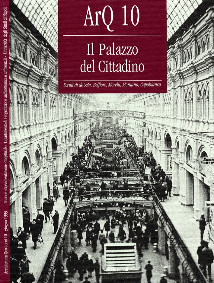 Il palazzo del cittadino. Scritti di De Seta, Belfiore, Morelli, …