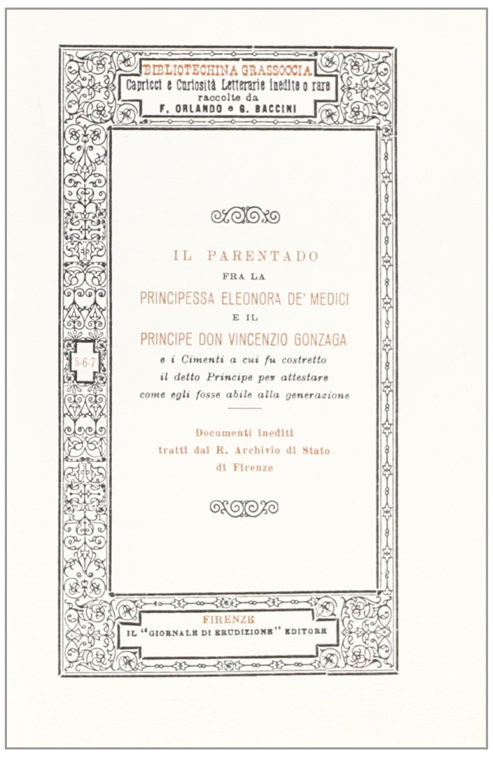 Il parentado fra la principessa Eleonora de' Medici e il …