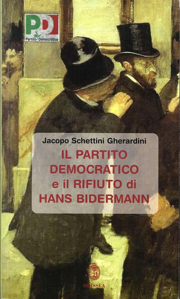 Il Partito Democratico e il Rifiuto di Hans Bidermann