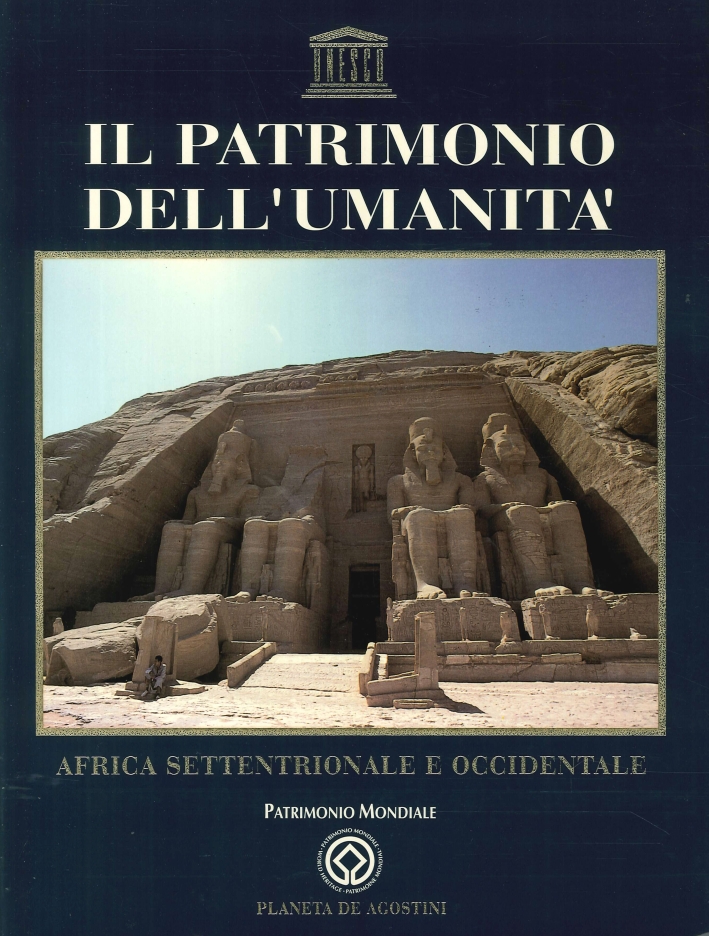 Il Patrimonio dell'Umanità. Vol.8. Africa Settentrionale e Occidentale. Marocco, Algeria, …