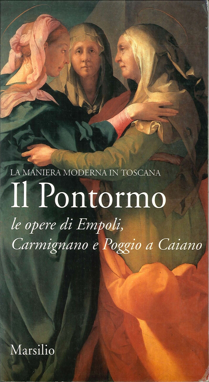 Il Pontormo: le opere di Empoli, Carmignano e Poggio a …
