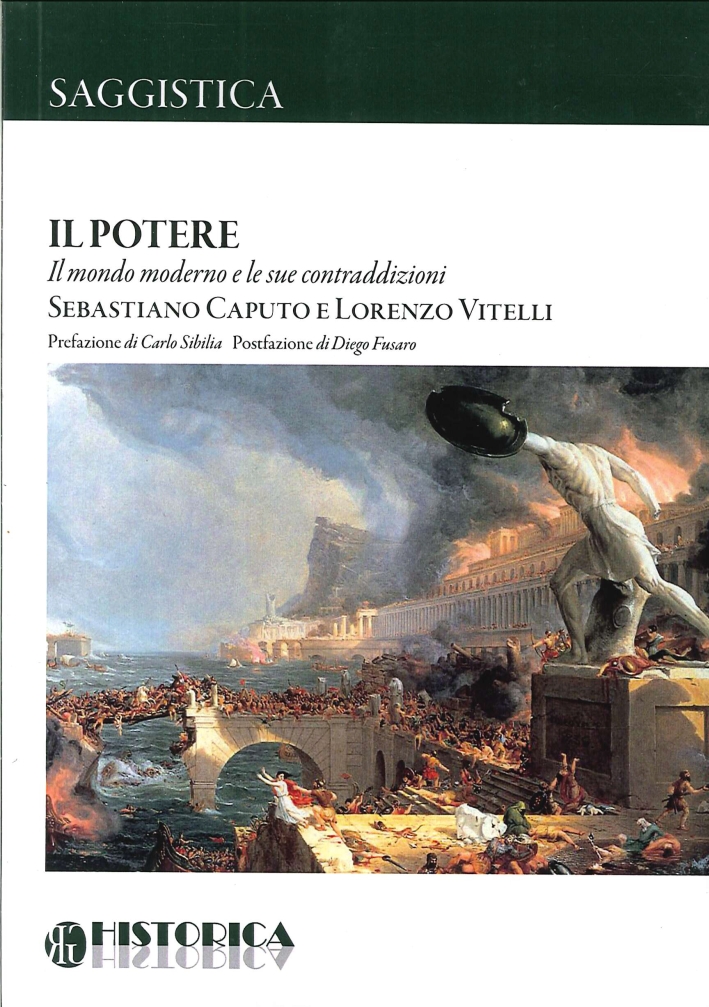 Il potere. Il mondo moderno e le sue contraddizioni