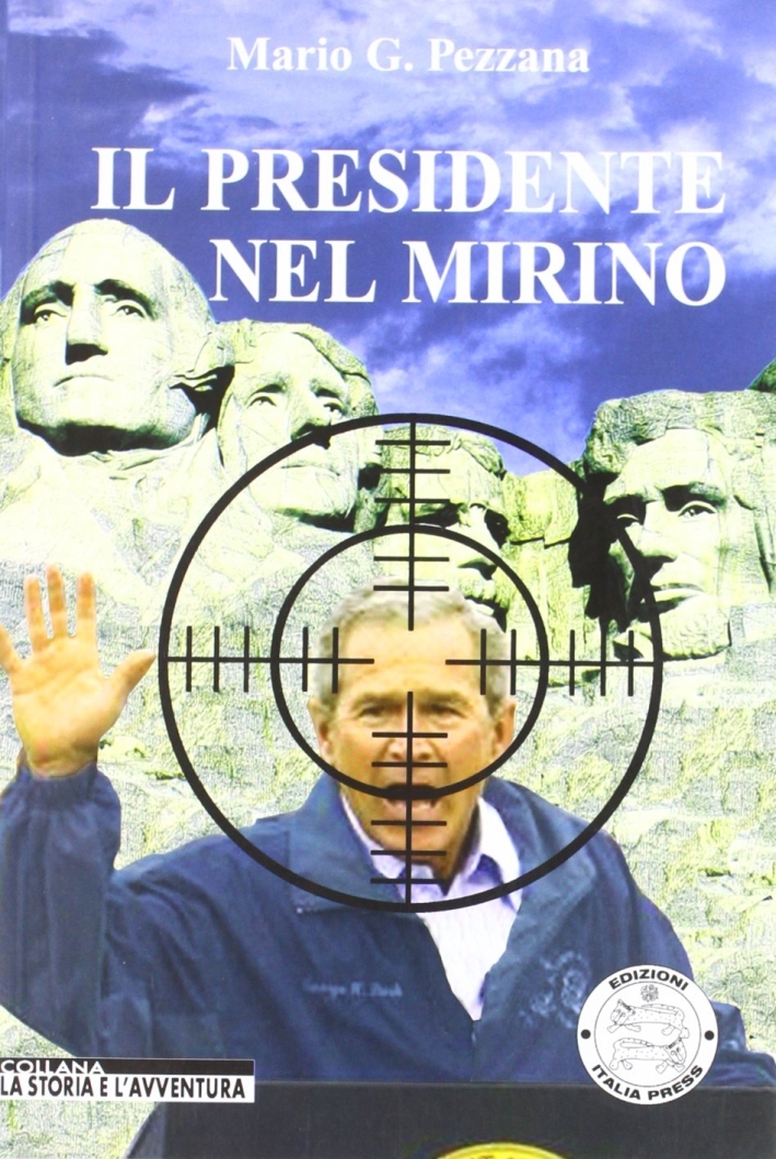 Il presidente nel mirino