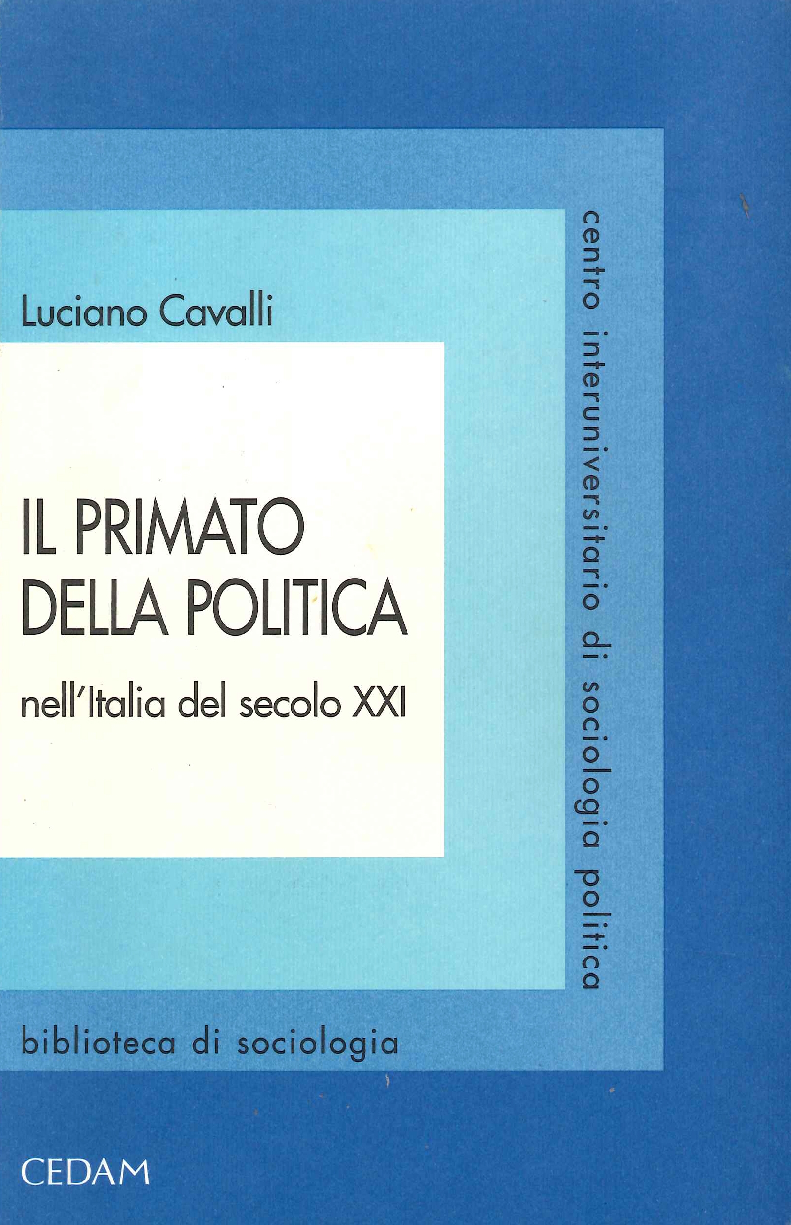 Il Primato della Politica nell'Italia del Secolo XXI