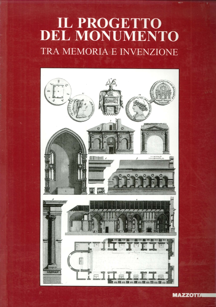 Il progetto del monumento. Tra memoria e invenzione