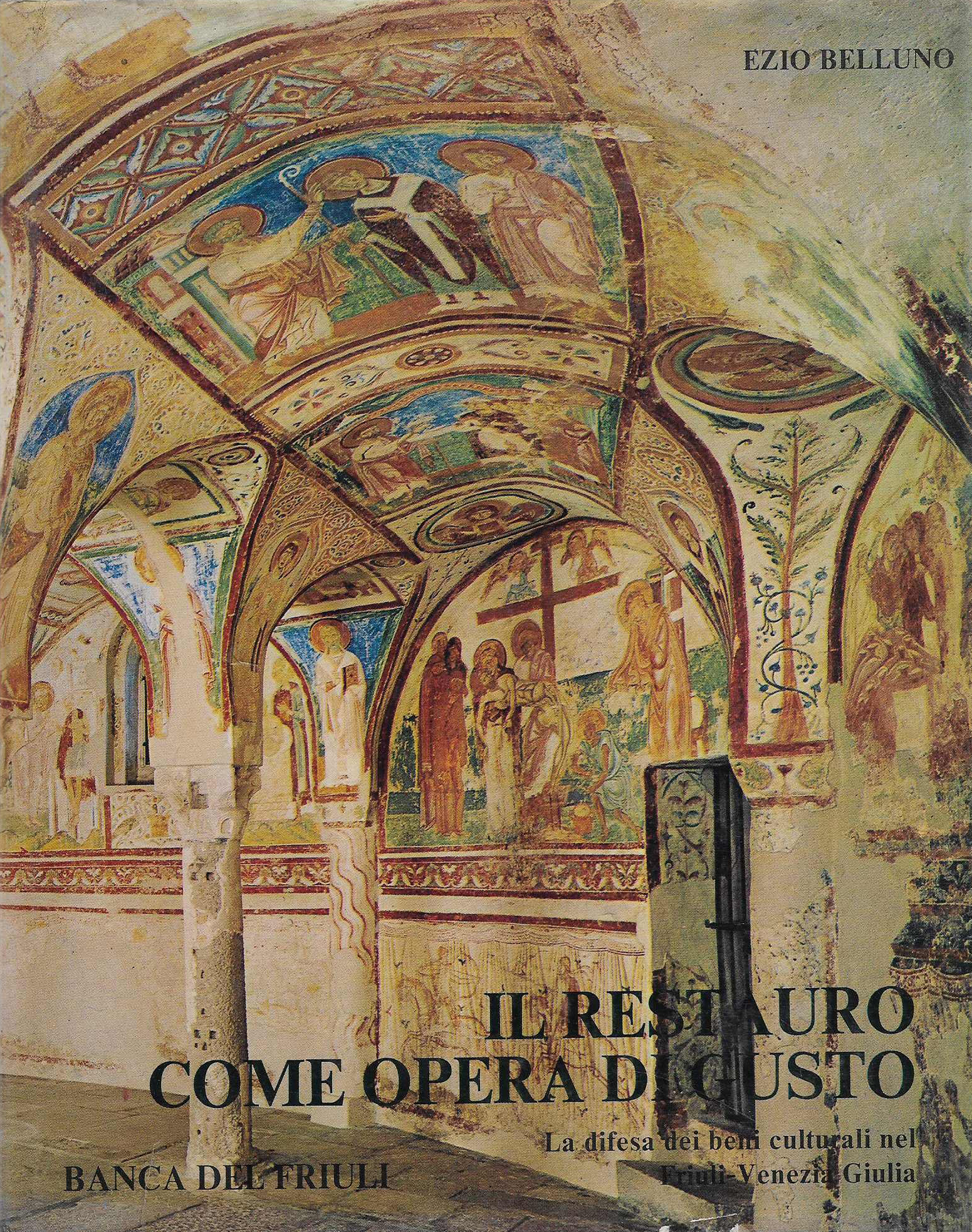 Il restauro come opera di gusto. La difesa dei beni …