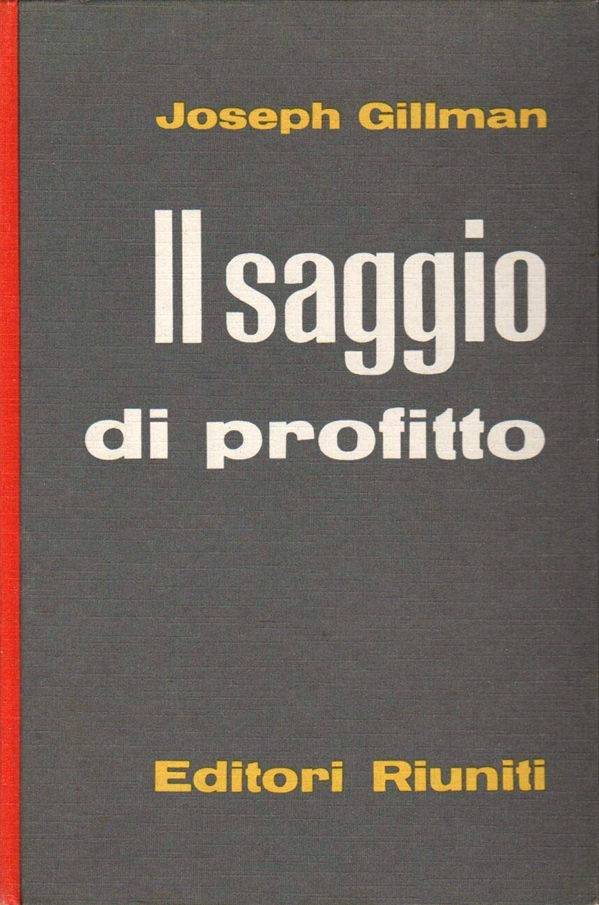 Il saggio di profitto. Introduzione di Antonio Pesenti.