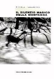 Il silenzio magico della montagna