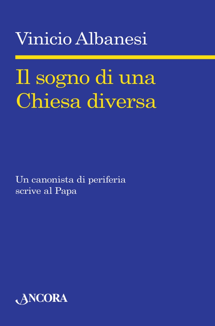 Il Sogno di una Chiesa Diversa