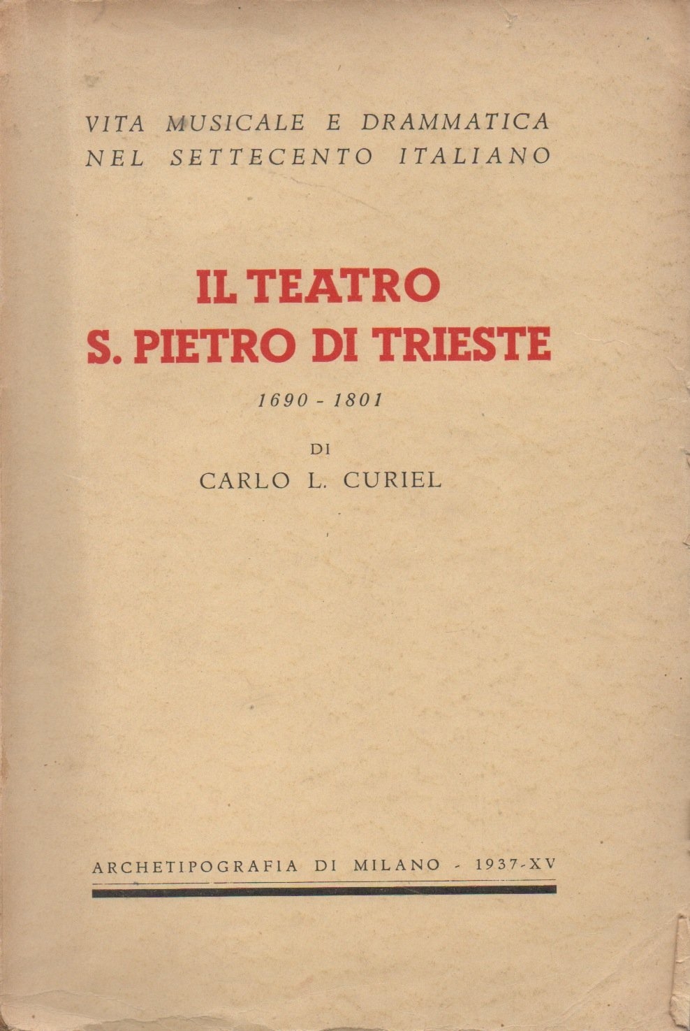 Il teatro S. Pietro di Trieste 1690-1801.