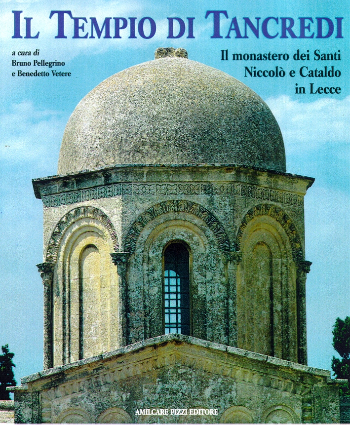Il Tempio di Tancredi. Il monastero dei Santi Niccolò e …