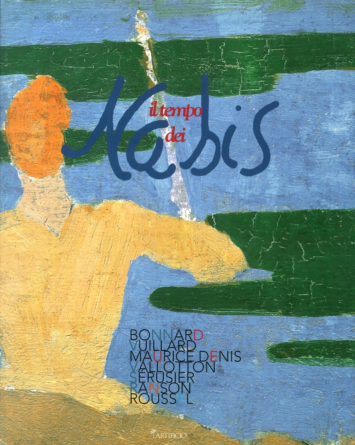 Il Tempo dei Nabis. Bonnard, Vuillard, Maurice Denis, Vallotton, Sérusier, …