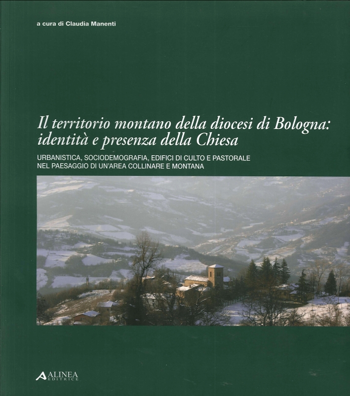Il Territorio Montano della Diocesi di Bologna. Identita' e Presenza …
