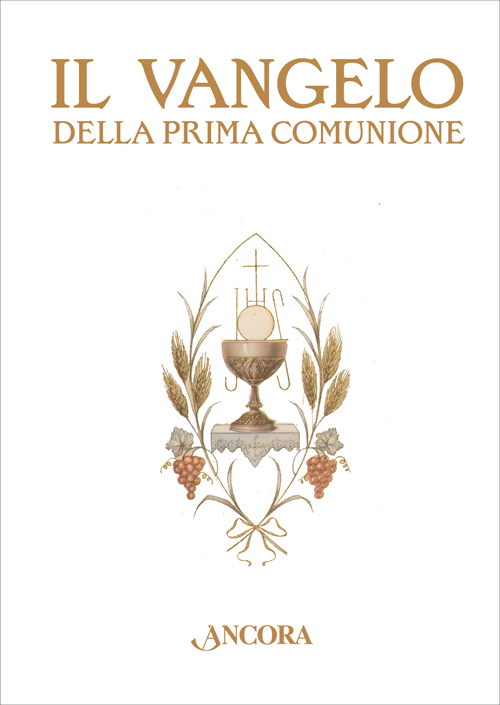 Il Vangelo della Prima Comunione