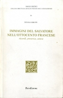 Immagini del salvatore nell'Ottocento francese : ricordi, presenze, attese