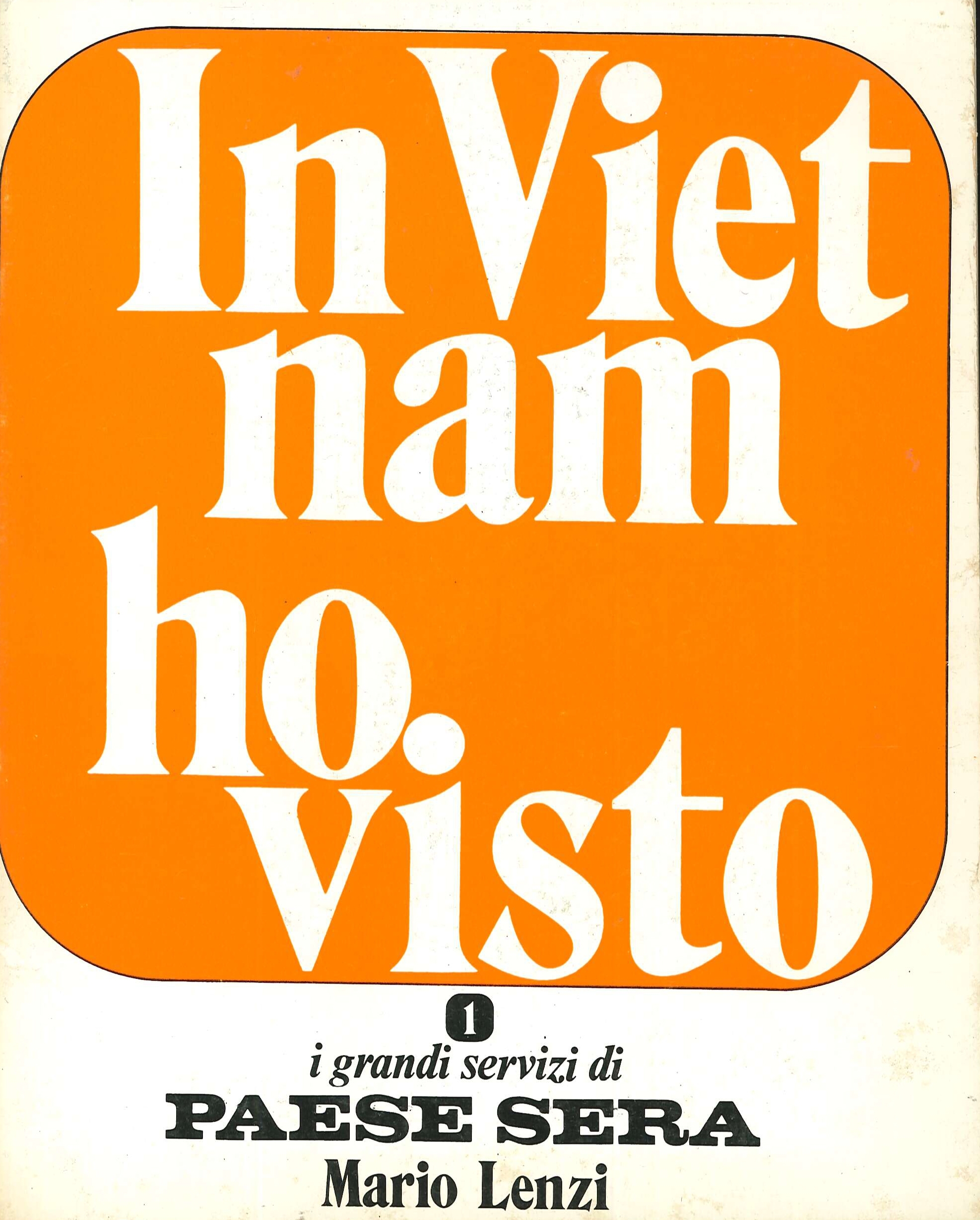 In Vietnam ho visto