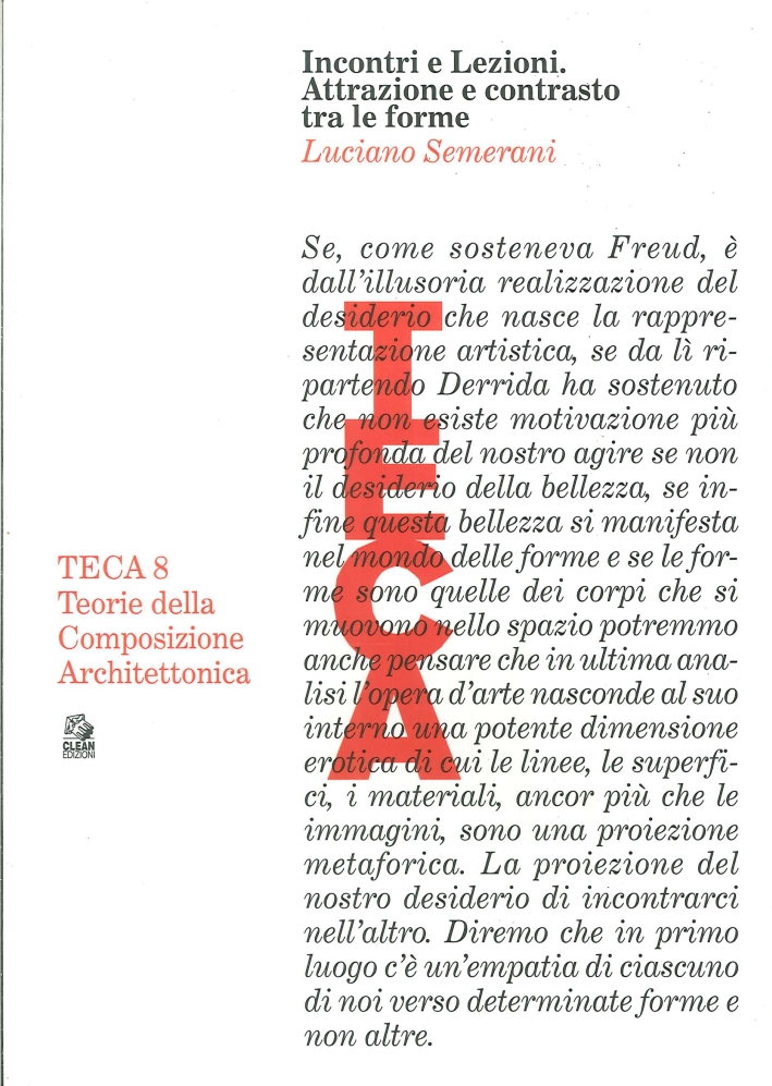 Incontri e Lezioni. Attrazione e Contrasto tra le Forme