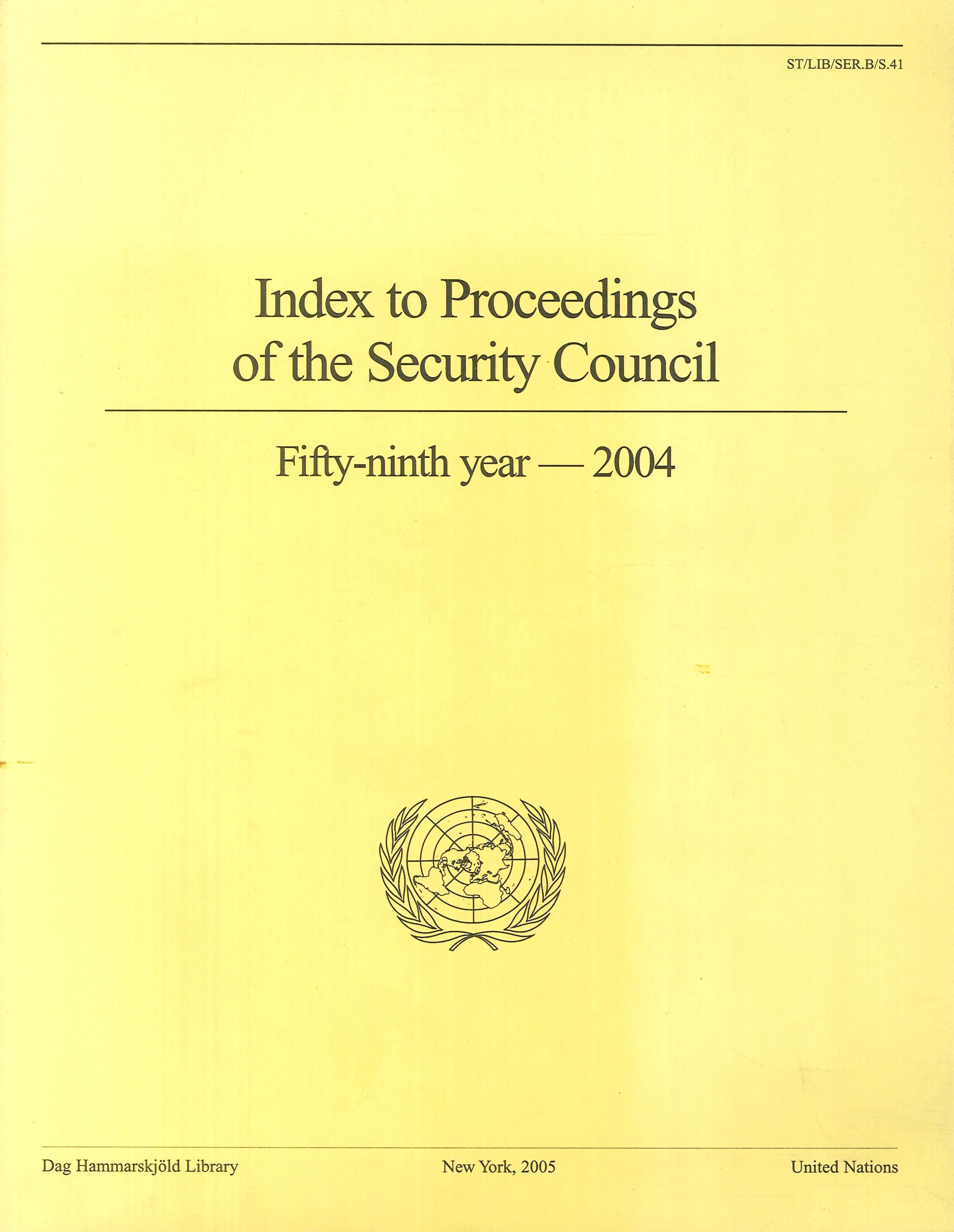 Index to Proceedings of the Security Council. Fifty-ninth year. 2004